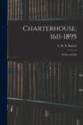 Image for Charterhouse, 1611-1895 : in Pen and Ink