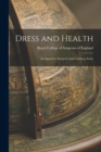 Image for Dress and Health : an Appeal to Antiquity and Common Sense