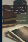 Image for The Complete Writings of Walt Whitman; 3
