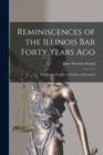 Image for Reminiscences of the Illinois Bar Forty Years Ago : Lincoln and Douglas as Orators and Lawyers
