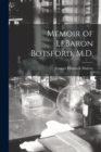 Image for Memoir of LeBaron Botsford, M.D. [microform]