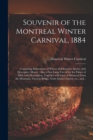 Image for Souvenir of the Montreal Winter Carnival, 1884 [microform] : Containing Illustrations of Winter and Summer Sports, With Descriptive Matter: Also a Fine Large Cut of the Ice Palace of 1884, With Descri