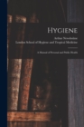 Image for Hygiene : a Manual of Personal and Public Health
