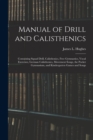 Image for Manual of Drill and Calisthenics [microform]