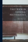 Image for First Book in General Mathematics