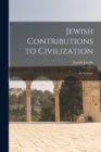 Image for Jewish Contributions to Civilization