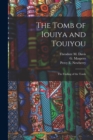 Image for The Tomb of Iouiya and Touiyou