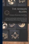 Image for The Ahiman Rezon : or Book of Constitution, Rules and Regulations of the Grand Lodge of Pennsylvania Together With the Ancient Charges and Ceremonial of the Order for the Government of the Craft Under