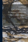 Image for Upper Ordovician Formations in Ontario and Quebec [microform]