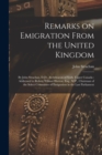Image for Remarks on Emigration From the United Kingdom [microform]