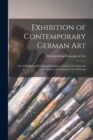 Image for Exhibition of Contemporary German Art : List of Books and Periodicals Relating to Modern German Art and Artists in the Library of the Museum