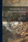 Image for Memoirs of a Banking House; 1860