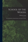 Image for School of the Woods [microform]