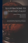 Image for Illustrations to Goethe&#39;s Faust; Twenty-six Etchings by Moritz Retzsch, With Illustrative Selections From the Text of Bayard Taylor&#39;s Translation.