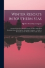 Image for Winter Resorts in Southern Seas [microform] : Reached by the New York, Bermuda and West India Mail Steamship Lines of the Quebec Steamship Company; a Guide to Bermuda and the Windward West India Islan