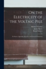 Image for On the Electricity of the Voltaic Pile