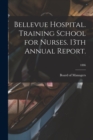 Image for Bellevue Hospital. Training School for Nurses. 13th Annual Report.; 1886