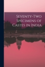 Image for Seventy-two Specimens of Castes in India
