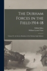 Image for The Durham Forces in the Field 1914-18 [microform]