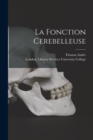 Image for La Fonction Cerebelleuse