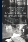 Image for Annual Report of the State Board of Health of Massachusetts; v.4