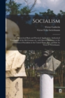 Image for Socialism : Its Theoretical Basis and Practical Application. Authorized Translation of the 8th German Ed., With Special Reference to the Condition of Socialism in the United States. Rev. and Enl. by V
