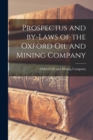 Image for Prospectus and By-laws of the Oxford Oil and Mining Company [microform]