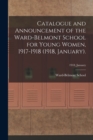 Image for Catalogue and Announcement of the Ward-Belmont School for Young Women, 1917-1918 (1918, January).; 1918, January