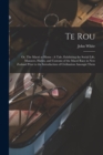 Image for Te Rou; or, The Maori at Home : A Tale, Exhibiting the Social Life, Manners, Habits, and Customs of the Maori Race in New Zealand Prior to the Introduction of Civilisation Amongst Them