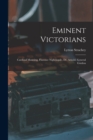 Image for Eminent Victorians : Cardinal Manning, Florence Nightingale, Dr. Arnold, General Gordon