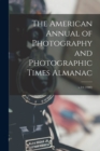 Image for The American Annual of Photography and Photographic Times Almanac; v.14 (1900)