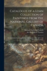Image for Catalogue of a Loan Collection of Paintings From the National Gallery of Canada : on Exhibition From January 8th Till February 23rd, 1919 / Art Museum of Toronto.