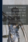 Image for Early Revenue History of Bengal, and the Fifth Report, 1812