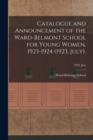 Image for Catalogue and Announcement of the Ward-Belmont School for Young Women, 1923-1924 (1923, July).; 1923, July