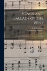 Image for Songs and Ballads of the West
