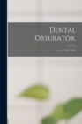 Image for Dental Obturator.; v.1-2, (1855-1856)