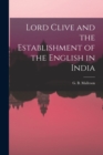 Image for Lord Clive and the Establishment of the English in India