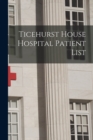 Image for Ticehurst House Hospital Patient List