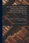 Image for Report by the Committee on Claims, Upon the Accounts of Dennis Claude, Treasurer of the State