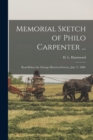 Image for Memorial Sketch of Philo Carpenter ... : Read Before the Chicago Historical Society, July 17, 1888.