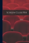 Image for Screen Club 1914