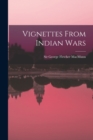 Image for Vignettes From Indian Wars