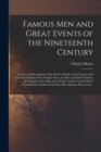 Image for Famous Men and Great Events of the Nineteenth Century [microform]