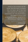 Image for Speech Delivered by Rt. Hon. Sir Wilfrid Laurier, P.C., G.C.M.G., M. P., on the Occasion of a Banquet Tendered by the Montreal Reform Club at the Windsor Hotel, Montreal, Wednesday, May 29, 1912 [micr