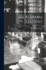 Image for An Alabama Student [microform]