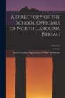 Image for A Directory of the School Officials of North Carolina [serial]; 1932-1933