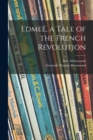 Image for Edmee, a Tale of the French Revolution