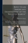 Image for Reply to an &quot;American&#39;s Examination&quot; of the &quot;right of Search