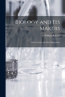 Image for Biology and Its Makers