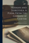Image for Herman and Dorothea. A Poem, From the German of Goethe